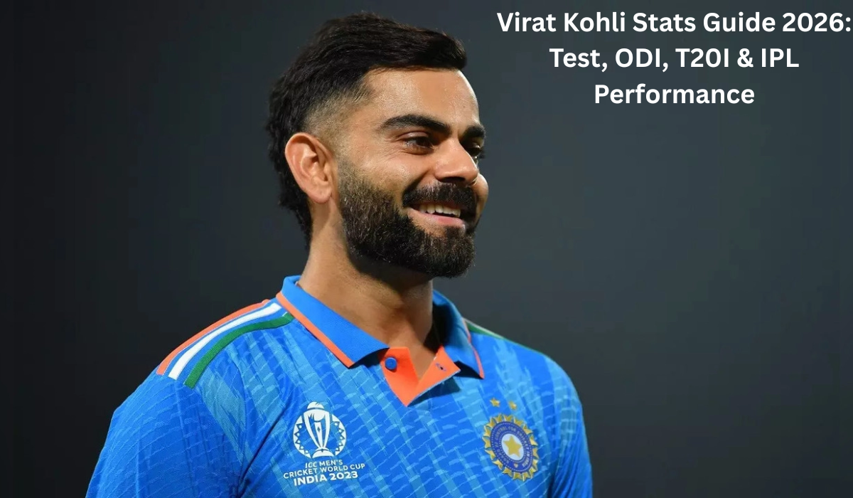 Virat Kohli Stats Guide 2026 Test, ODI, T20I & IPL Performance