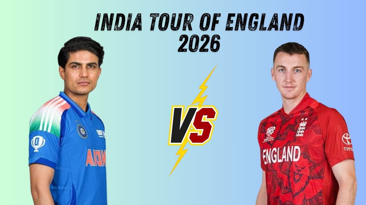 India Tour of England 2026: Full Schedule, Fixtures, Venues, Dates & Match Timings