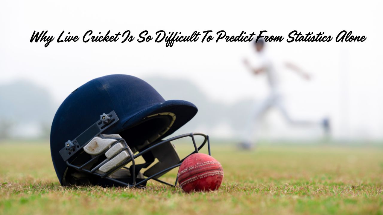 Why Live Cricket Is So Difficult To Predict From Statistics Alone